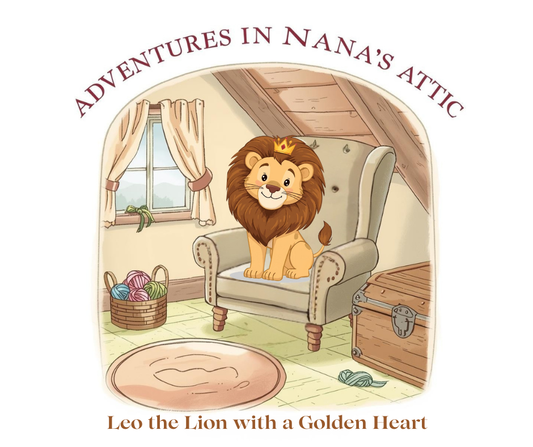 Adventures in Nana’s Attic Book 5: Leo the Lion's Story