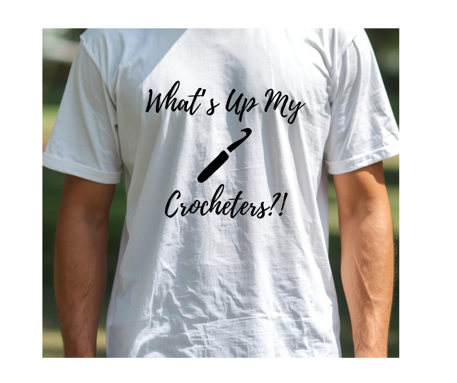 What’s Up My Crocheters?! – Funny Crochet SVG for Cricut & Silhouette