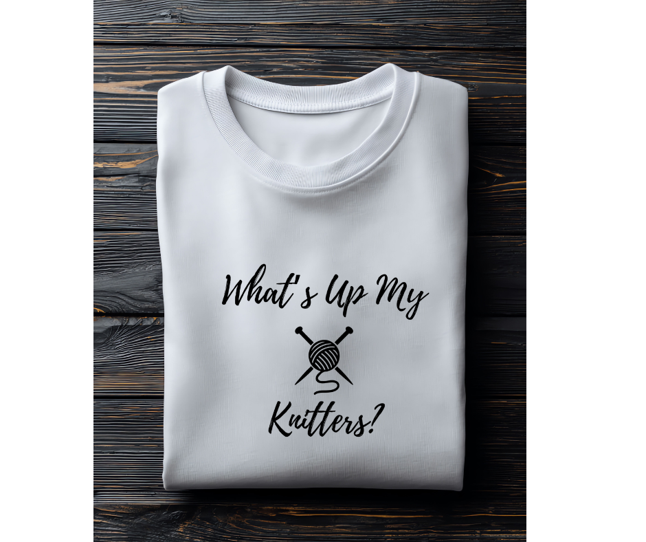 What’s Up My Knitters?! – Funny Knitting SVG for Cricut & Silhouette