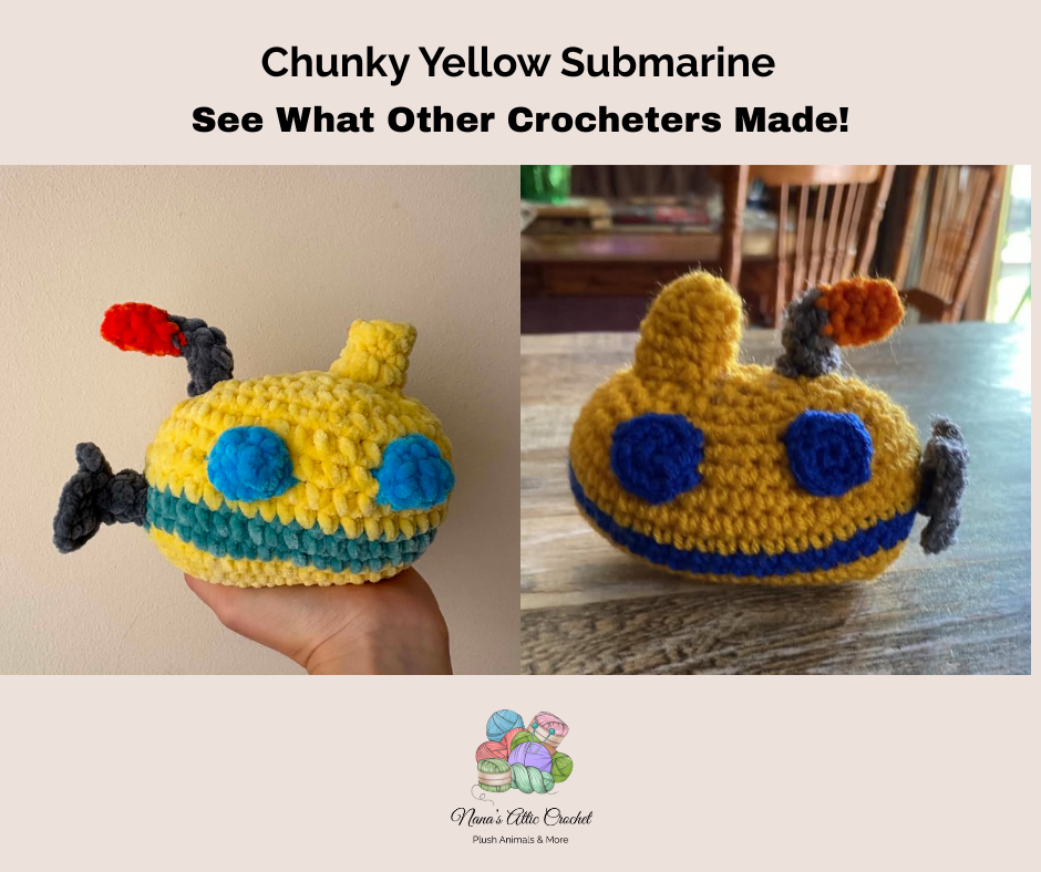 Chunky Yellow Submarine Crochet Pattern PDF | Amigurumi Submarine | Nana's Attic