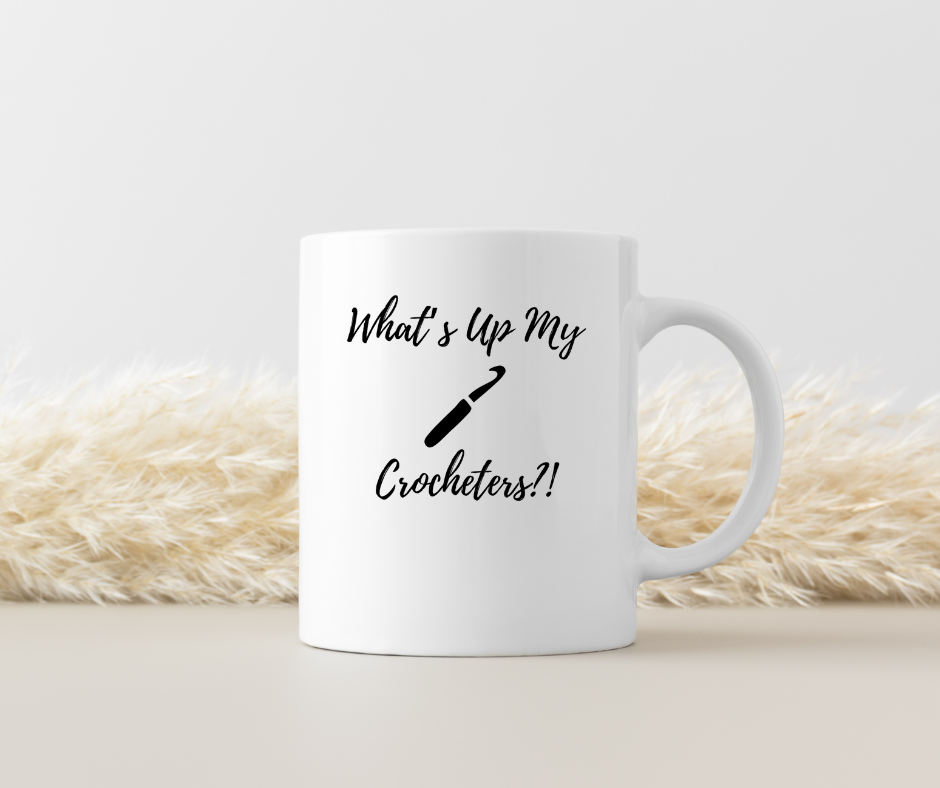 What’s Up My Crocheters?! – Funny Crochet SVG for Cricut & Silhouette
